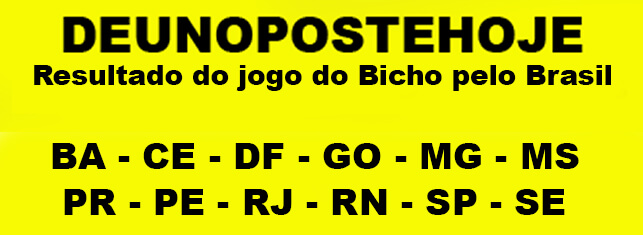 Resultado do Jogo do Bicho hoje DEU NO POSTE, 04/03/2022