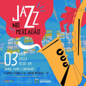 Botucatu recebe mais uma edição do “Jazz no Mercadão”