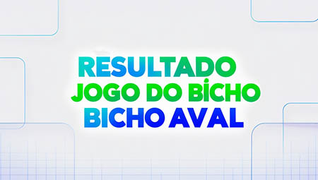 Resultado Jogo do Bicho AVAL PE